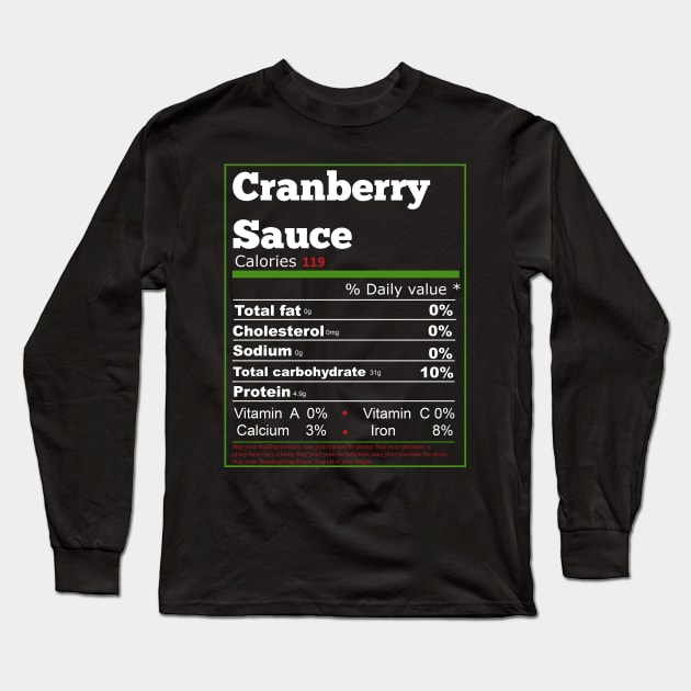 Cranberry Sauce Nutrition Thanksgiving Long Sleeve T-Shirt by Flipodesigner